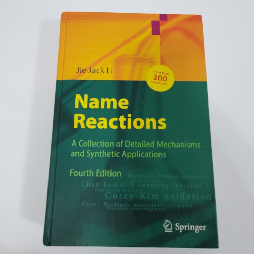Name Reactions Jie Jack Li 4th Ed Textbook  Springer  Signed‎